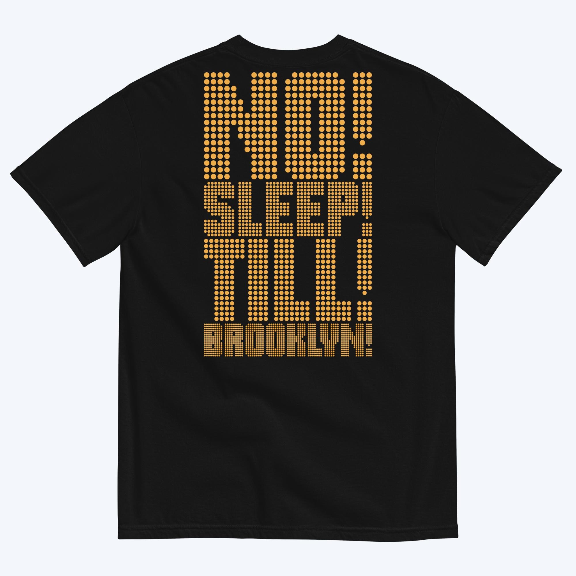 No Sleep Till Brooklyn Tee