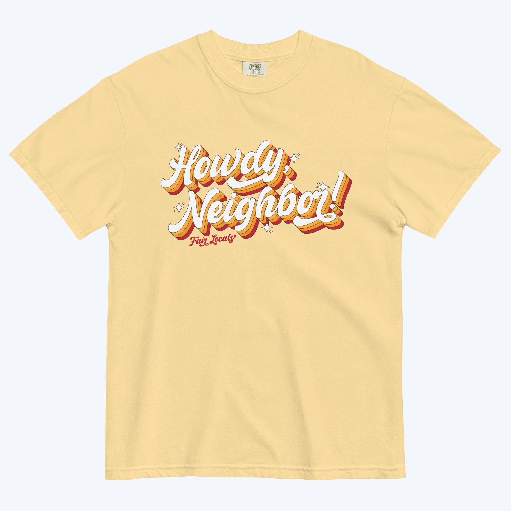 Howdy, Neighbor! Tee