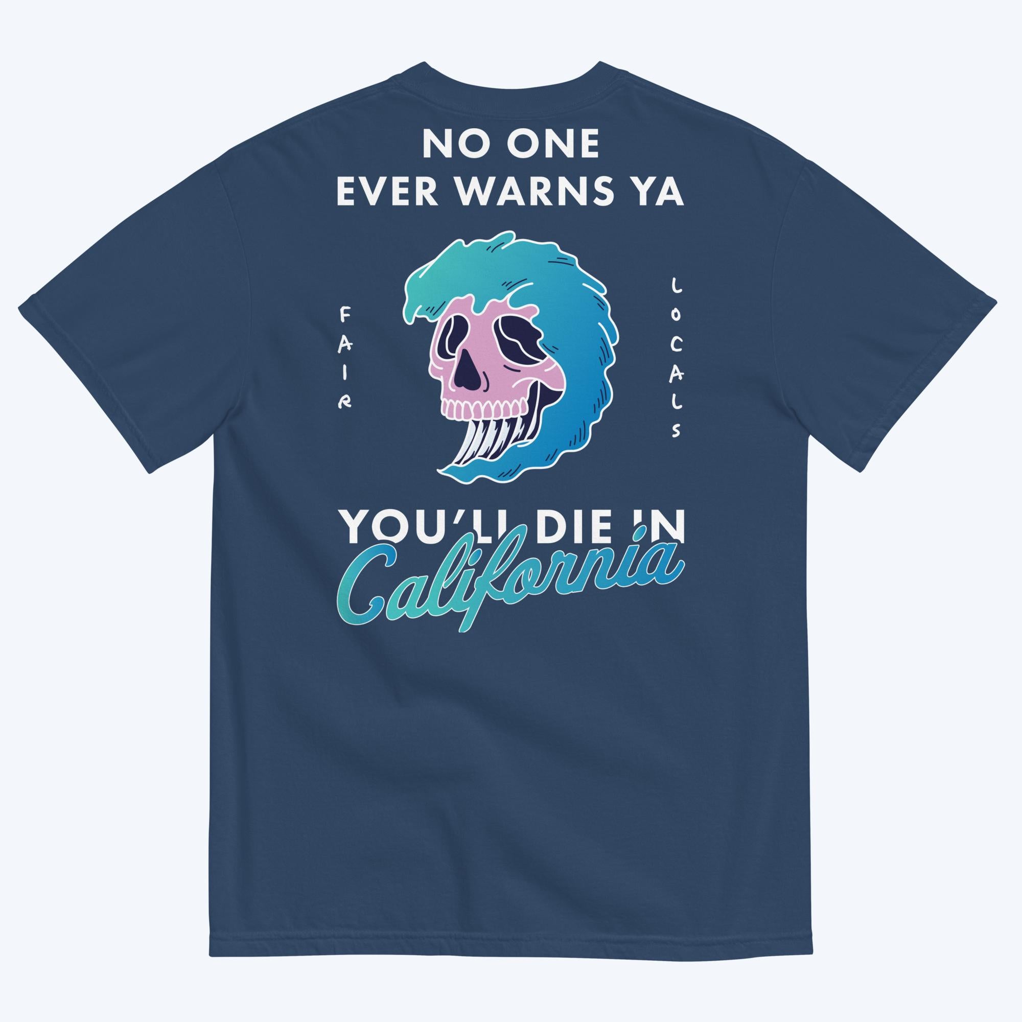 Die In California Tee